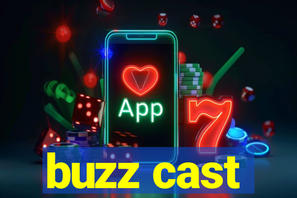 buzz cast